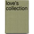 Love's Collection