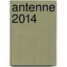 Antenne 2014 door Ton Nabben