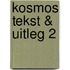 KOSMOS Tekst & Uitleg 2