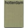 Hotterdam by Frank van der Hoeven