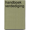 Handboek verdediging by Unknown