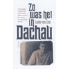 Zo was het in Dachau by Ludo van Eck