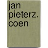Jan Pieterz. Coen door J. Slauerhoff