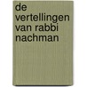 De vertellingen van Rabbi Nachman door Martin Buber