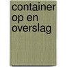 Container op en overslag by Kees Benning