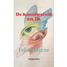 De kunstwereld en ik door Feline Minne