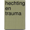 Hechting en trauma by Unknown