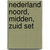 Nederland Noord, Midden, Zuid set door Onbekend
