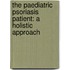 The paediatric psoriasis patient: a holistic approach