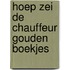 Hoep zei de chauffeur Gouden Boekjes