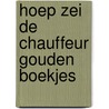 Hoep zei de chauffeur Gouden Boekjes by Werkhaus