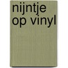 Nijntje op vinyl by Dick Bruna