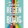 Over de regenboog by Geert De Vriese