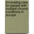 Innovating care for people with multiple chronic conditions in Europe