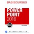 Basiscursus Powerpoint 2016