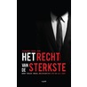 Het recht van de sterkste by Anneke van Dok