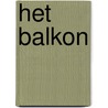 Het Balkon door Henk Weltevreden