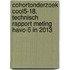 Cohortonderzoek COOL5-18. Technisch rapport meting havo-5 in 2013