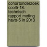 Cohortonderzoek COOL5-18. Technisch rapport meting havo-5 in 2013 door Anneke Timmermans