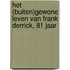 Het (buiten)gewone leven van Frank Derrick, 81 jaar