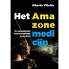 Het Amazonemedicijn door Alberto Villoldo