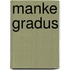 Manke Gradus