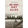 De hef ziet alles by Cees Pols