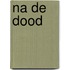 Na de dood