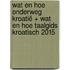 Wat en Hoe Onderweg Kroatië + Wat en Hoe Taalgids Kroatisch 2015