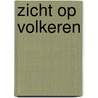 Zicht op volkeren by Joke H. A. Brinkhof