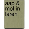 aap & mol in Laren door Gitte Spee