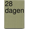 28 dagen door David Safier