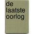 De laatste oorlog