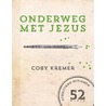 onderweg met Jezus door Coby Kremer