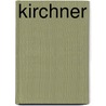 Kirchner by Thorsten Sadowsky