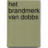 Het brandmerk van Dobbs door Michel Regnier
