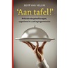 Aan tafel! by A.H. van Veluw