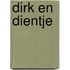 Dirk en Dientje