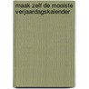 Maak zelf de mooiste verjaardagskalender by Marij Rahder