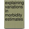 Explaining variations in morbidity estimates door Karin Van den Dungen