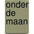 Onder de maan