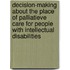 Decision-making about the place of palliatieve care for people with intellectual disabilities