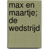 Max en Maartje; De wedstrijd