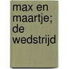 Max en Maartje; De wedstrijd door Wout! Wout!