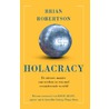 Holacracy door Brian J. Robertson