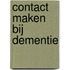 Contact maken bij dementie