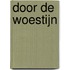 Door de Woestijn