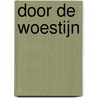 Door de Woestijn by Ada Schouten Verrips