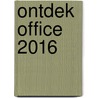 Ontdek office 2016 by Erwin Olij