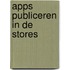 Apps publiceren in de stores